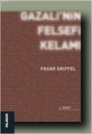 Gazâlî'nin Felsefi Kelâmı %10 indirimli Frank Griffel