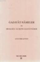 Gazavat-ı Nameler ve Mihaloğlu Ali Bey'in Gazavat-Namesi
