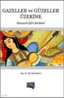 Gazeller ve Güzeller Üzerine Özer Şenödeyici