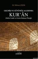 Geçmiş ve Günümüz Algısında Kur'an %10 indirimli Mehmet Çiçek