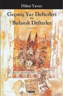 Geçmiş Yaz Defterleri - Bulanık Defterler %10 indirimli Hilmi Yavuz