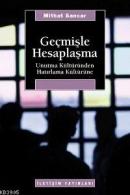 Geçmişle Hesaplaşma Mithat Sancar