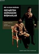 Geçmişten Günümüze Boşnaklar