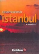 Geçmişten Günümüze İstanbul (Ciltli)