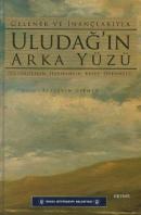 Gelenek ve İnançlarıyla Uludağ'ın Arka Yüzü Alaattin Dikmen