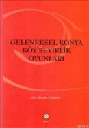 Geleneksel Konya Köy Seyirlik Oyunları