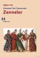 Geleneksel Türk Tiyatrosunda Zenneler %10 indirimli Çiğdem Kılıç