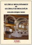 Gelibolu Mevlevihanesi ve Gelibolu'da Mevlevilik Gülgün Erişen Yazıcı