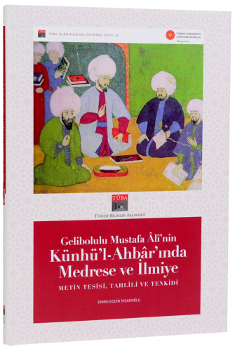 Gelibolulu Mustafa Ali’nin Künhü’l-Ahbar’ında Medrese ve İlmiye - Meti