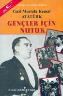 Gençler İçin Nutuk Mustafa Kemal Atatürk