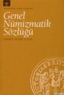 Genel Nümizmatik Sözlüğü %10 indirimli Ahmet Semih Tulay