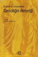 Gericiliğin Retoriği Alberto O. Hirschman