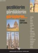 Gezdiklerim, Gördüklerim, Görüşlerim...