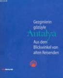 Gezginlerin Gözüyle Antalya
