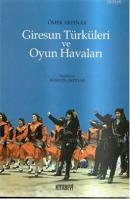 Giresun Türküleri ve Oyun Havaları %20 indirimli Ömer Akpınar