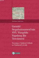 Gırnati Seyahatnamesinin XVI. Yüzyılda Yapılmış Bir Tercümesi Sadık Ya