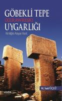 Göbekli Tepe (Xerawreşk) Uygarlığı M. Sait Üçlü