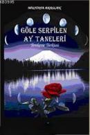 Göle Serpilen Ay Taneleri