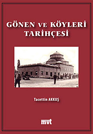Gönen ve Köyleri Tarihçesi Tacettin Akkuş