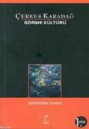 Görme Kültürü 1 - Görüntüler Evreni