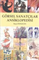 Görsel Sanatçılar Ansiklopedisi Kaya Özsezgin