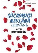 Gül Kokulu Mevlânâ