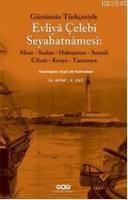 Günümüz Türkçesiyle Evliya Çelebi Seyahatnamesi 10.Kitap %10 indirimli