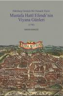 Mustafa Hatti Efendi'nin Viyana Günleri (1748) Hakan Karagöz