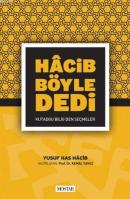 Hacib Böyle Dedi Yusuf Has Hacib