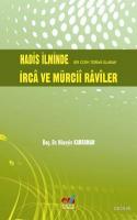 Hadis İlminde Bir Cerh Terimi Olarak İrca ve Mürcii Raviler Hüseyin Ka