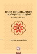 Hadis Istılahlarının Doğuşu ve Gelişimi Ahmet Yücel