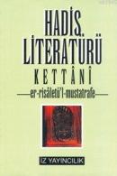 Hadis Literatürü %10 indirimli Kettâni