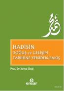 Hadisin Doğuş Ve Gelişim Tarihine Yeniden Bakış Yavuz Ünal