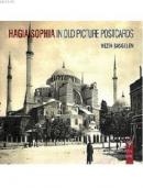 Hagia Sophia in Old Picture Postcard %10 indirimli Nezih Başgelen