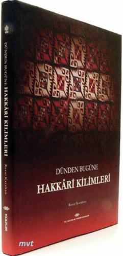 Dünden Bugüne Hakkari Kilimleri Recai Karahan