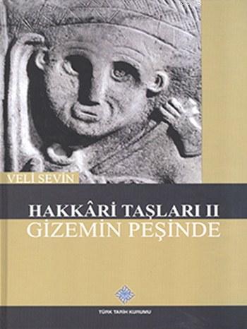 Hakkari Taşları - II - Gizemin Peşinde (Ciltli)