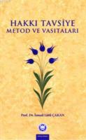 Hakkı Tavsiye Metod ve Vasıtaları İsmail Lütfi Çakan