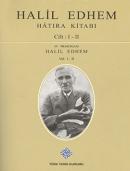 Halil Edhem Hatıra Kitabı - Cilt: I-II