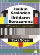 Halkın Sesinden İktidarın Borazanına %10 indirimli Zeki Sözer