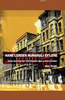 Hane'lerden Numaralı Ev'lere Osman Nuri Ergin'den 1927 İstanbul'u Bina ve Arazi Cetvelleri