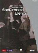 Hanedandan Bir Ressam Abdülmecid Efendi
