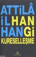 Hangi Küreselleşme %10 indirimli Attila İlhan