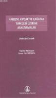 Harezm Kıpçak Ve Çağatay Türkçesi Üzerine Araştırmalar %10 indirimli J