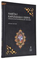Harita-i Kapudanan-ı Derya - Osmanlı
Kaptanıderyaları (1352-1853) İnceleme - Metin