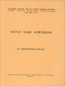 Hatay Nasıl Kurtuldu %10 indirimli Abdurrahman Melek