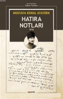 Hatıra Notları 1916 Mustafa Kemal Atatürk