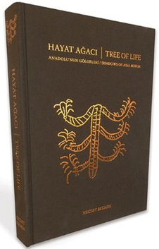 Hayat Ağacı Anadolu'nun Gölgeleri - Tree of Life Shadow’s of Asia Minor