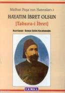 Hayatım İbret Olsun Osman Selim Kocahanoğlu
