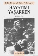 Hayatımı Yaşarken 1. Cilt