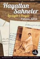 Hayattan Sahneler %10 indirimli Fatma Aliye